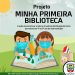 Ensino fundamental:  Projeto “Minha Primeira Biblioteca” atenderá 8.700 alunos da rede municipal