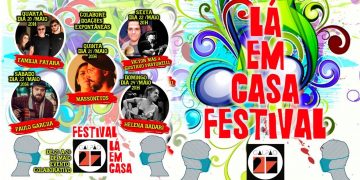 “ Lá em Casa Festival”: Projeto em apoio aos artistas da região começa hoje