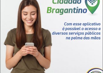 Aplicativo ‘Cidadão Bragantino’ conta com 245 serviços