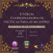 2ª Edição do Fórum da Coordenadoria de Políticas para Mulheres acontece amanhã