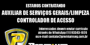 PREMIUM Proteção Patrimonial contrata Auxiliar de Limpeza e Controlador de acesso