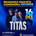 Banda Titãs e Jorge Negretti participam do aniversário de 259 anos de Bragança