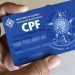 Nova lei para CPF já está em vigor